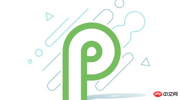 谷歌在妇女节发布Android P首个预览版