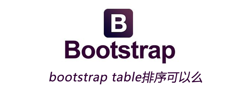 2021062109341816069740 bootstraptable排序可以么