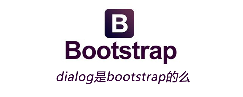 2021062109342110039390 dialog是bootstrap的么