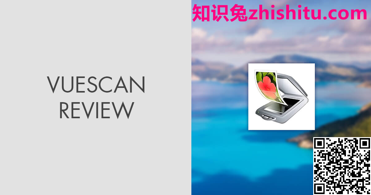 VueScan Pro v9.7.95 万能扫描软件