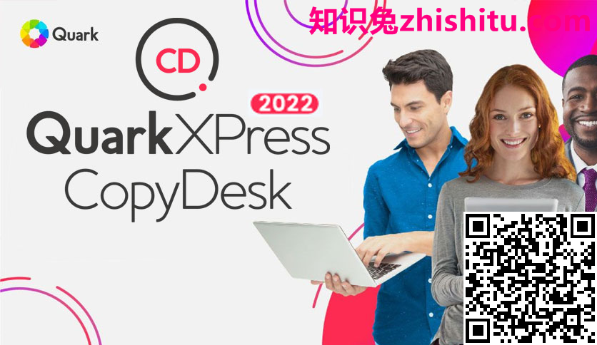 QuarkXPress CopyDesk 2022 v18.0.2 内容协作软件