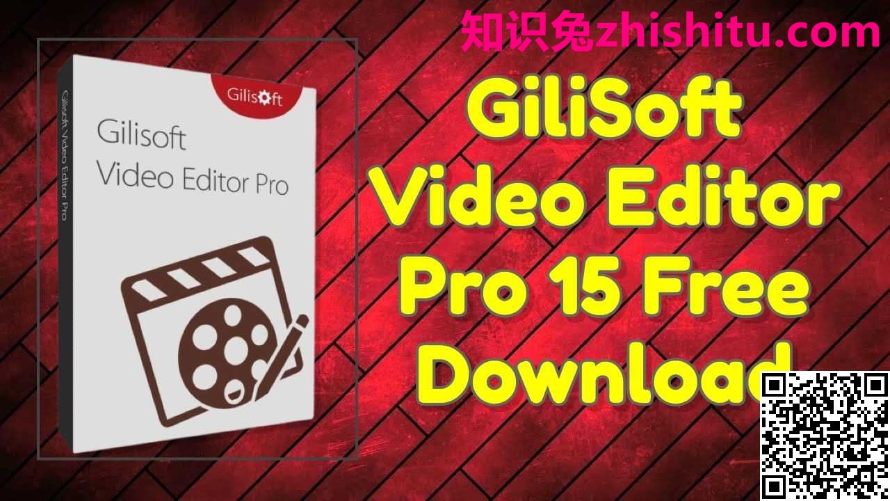 GiliSoft Video Editor Pro v15.5.0 强大的视频剪辑软件