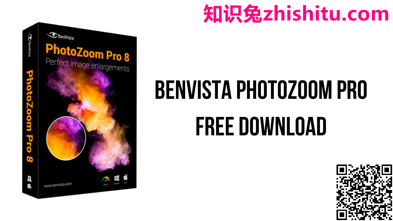 BenVista PhotoZoom Pro v8.1.0+Photoshop 插件 放大和缩小数码照片软件