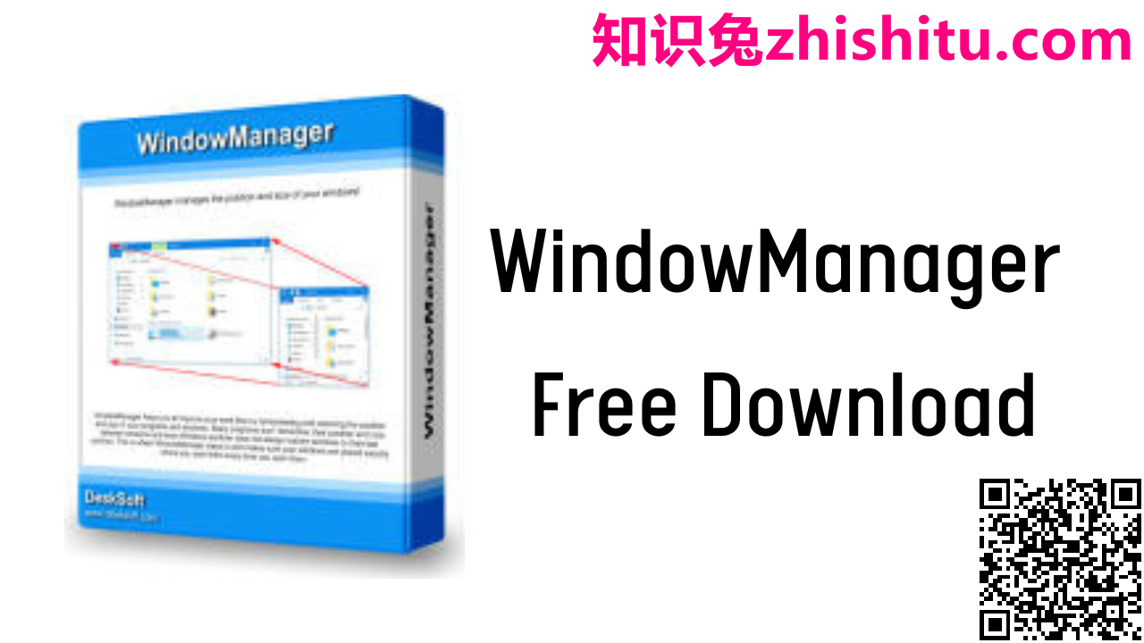 DeskSoft WindowManager v10.4 窗口进程管理工具