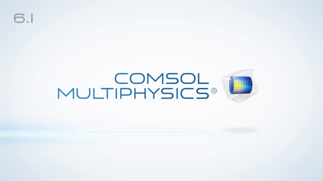 COMSOL Multiphysics 6.1 软件下载与安装教程-1