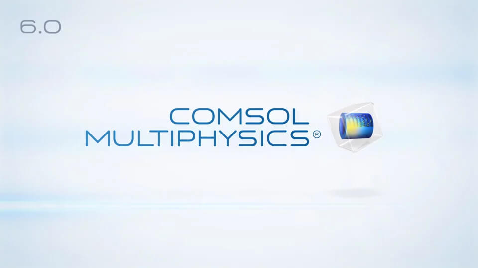 COMSOL Multiphysics 6.0 软件下载与安装教程-1