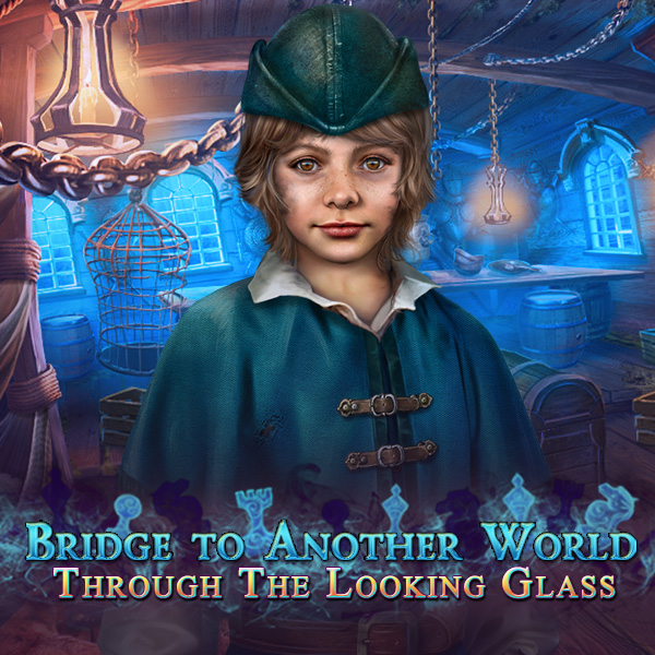 Bridge to Another World: Through the Looking Glass 1.0 for Mac|Mac版下载 | 