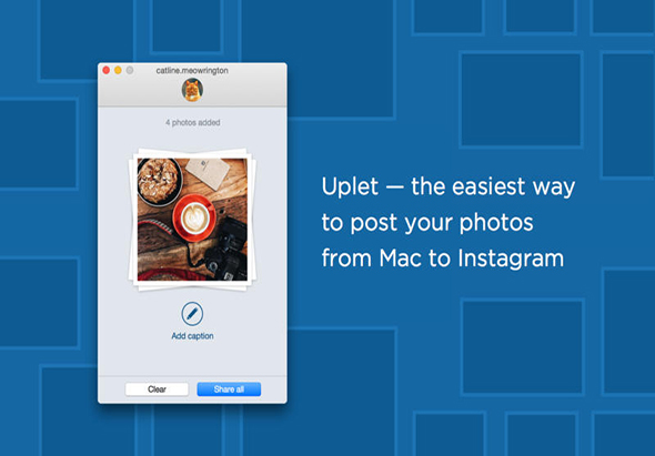 Uplet 1.2 for Mac|Mac版下载 | 批量上传照片和视频到Instagram